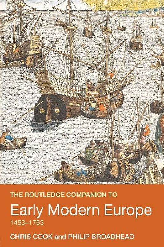 The Routledge Companion to Early Modern Europe, 1453-1763
