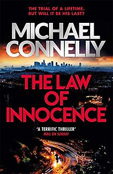 The Law of Innocence: The Brand New Lincoln Lawyer Thriller (Mickey Haller Series, Band 6)