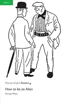 How To Be An Alien - Leichte Englisch-Lektüre (A2)