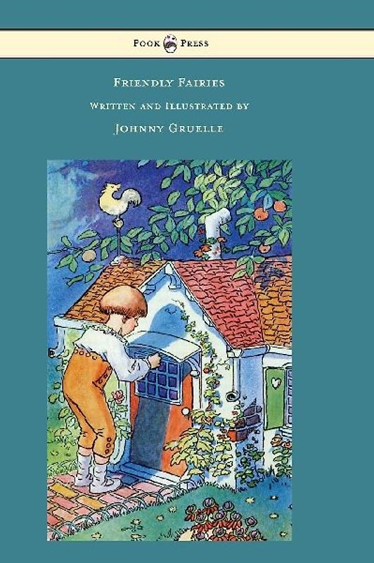 Friendly Fairies - Illustrated by Johnny Gruelle