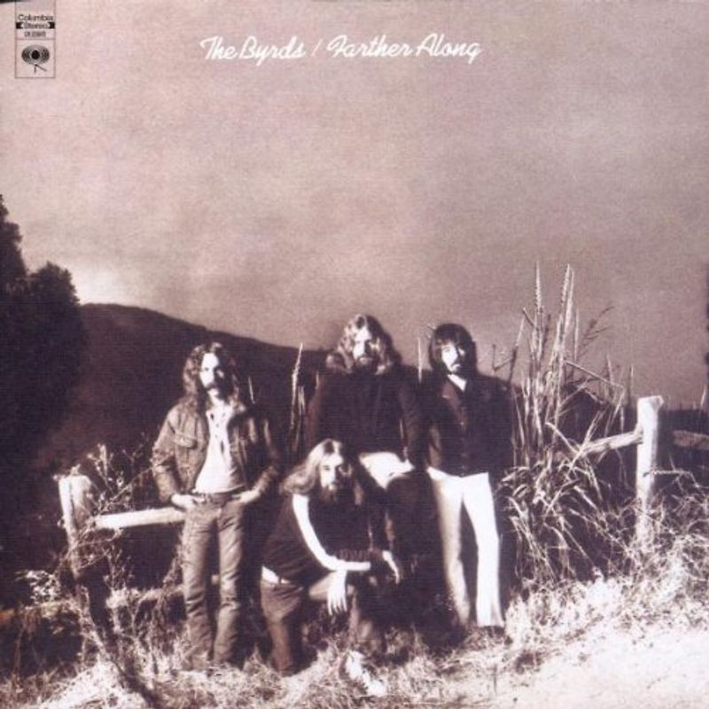 the Byrds - Farther Along