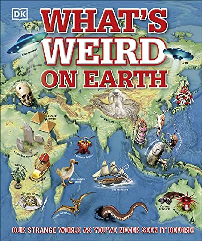 What's Weird on Earth: Our strange world as you've never seen it before!