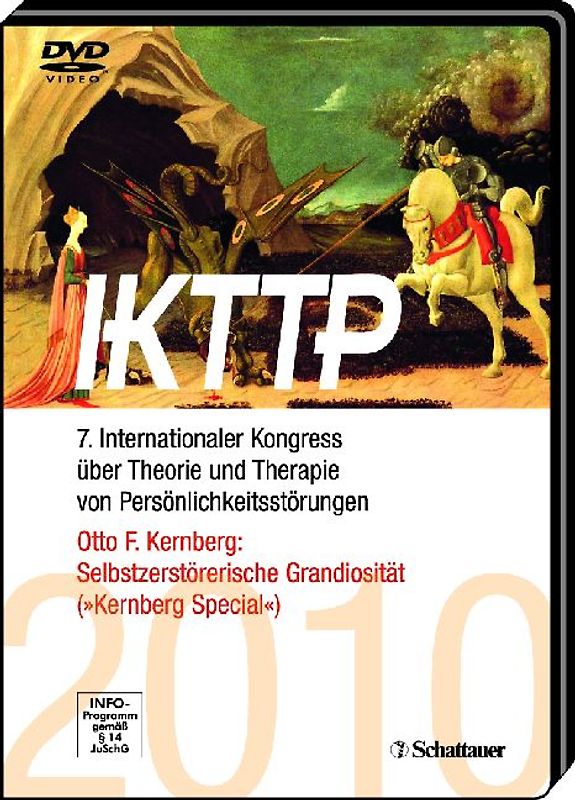 IKTTP - 7. Internationaler Kongress über Theorie und Therapie von Persönlichkeitsstörungen: Kernberg Special: Selbstzerstörerische Grandiosität - Kernberg, Otto F