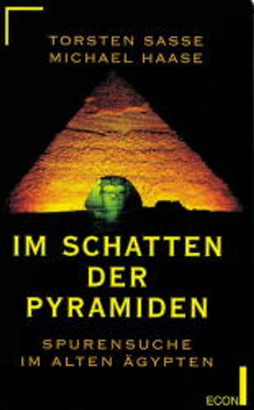 Im Schatten der Pyramiden. Spurensuche im alten Ägypten
