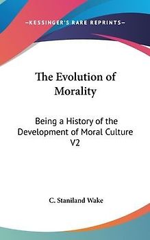 The Evolution Of Morality
