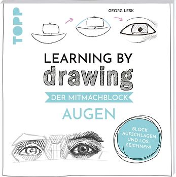 Learning by Drawing - Der Mitmachblock: Augen