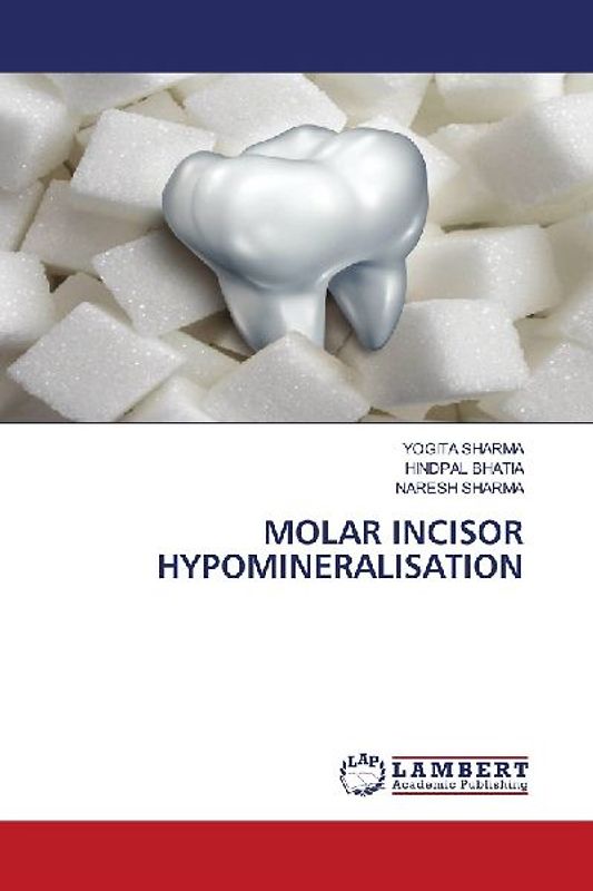MOLAR INCISOR HYPOMINERALISATION