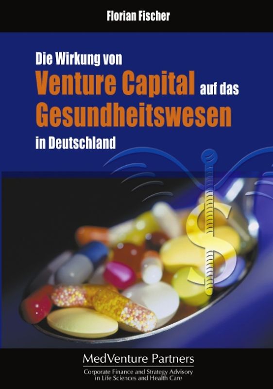 Die Wirkung von Venture Capital auf das Gesundheitswesen in Deutschland