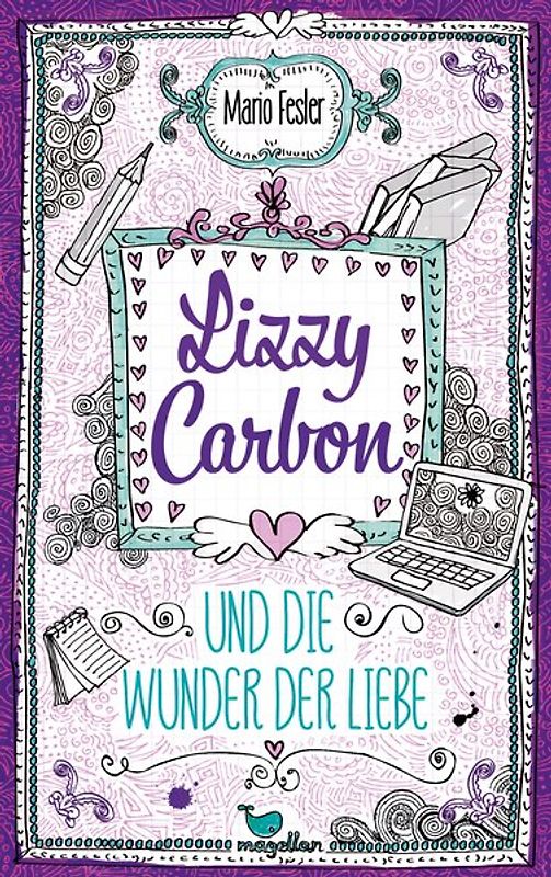 Lizzy Carbon und die Wunder der Liebe