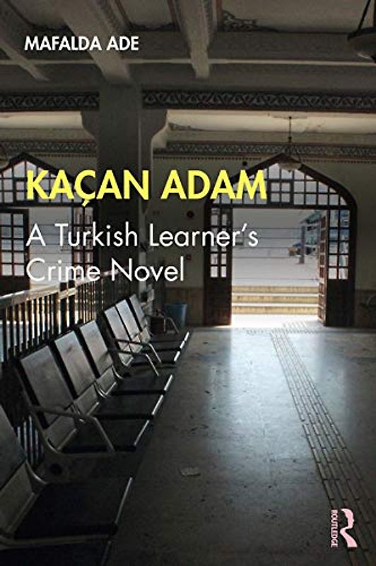 Kaçan Adam: A Turkish Learner’s Crime Novel