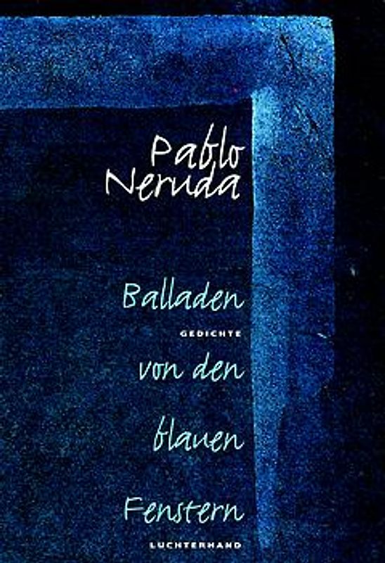 Balladen von den blauen Fenstern