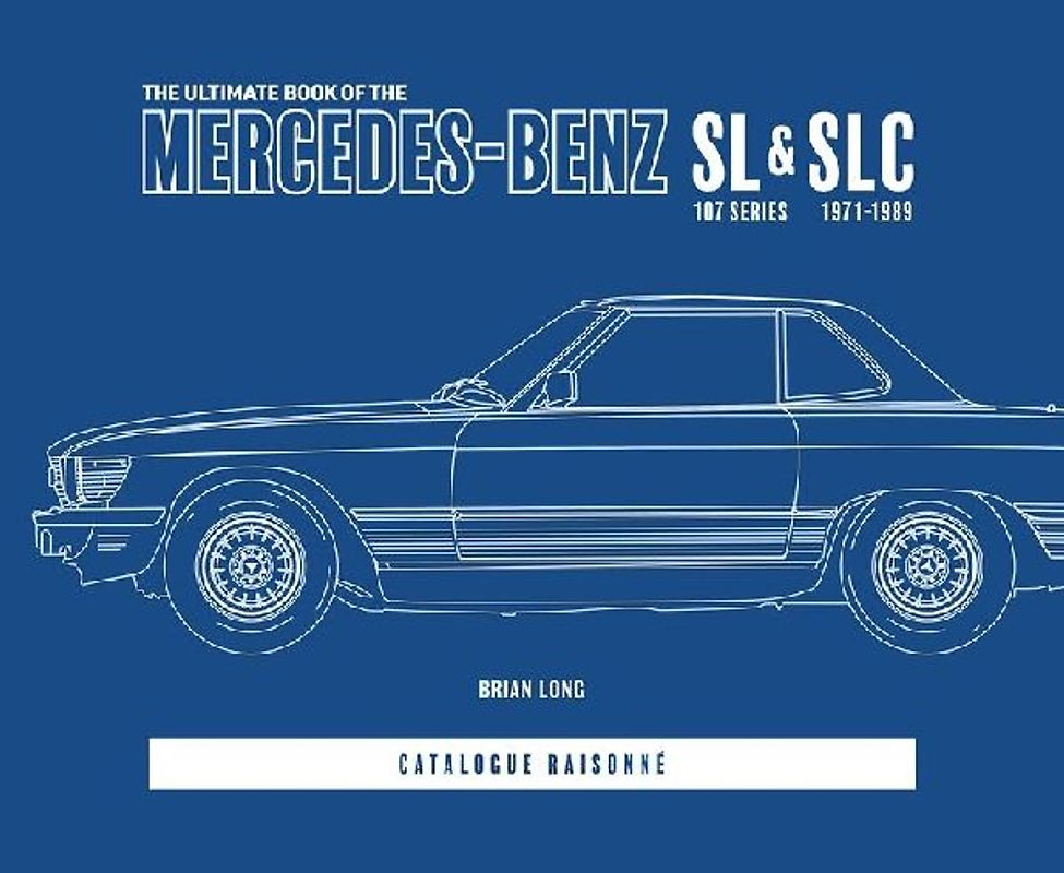 The Ultimate Book of the Mercedes-Benz SL & Slc