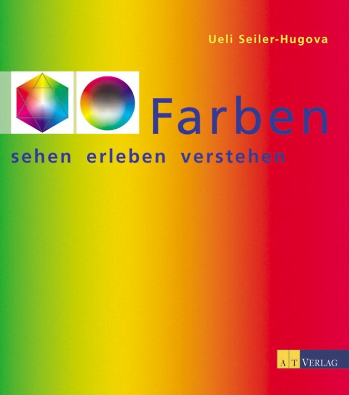 Farben sehen erleben verstehen
