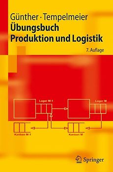 Übungsbuch Produktion und Logistik