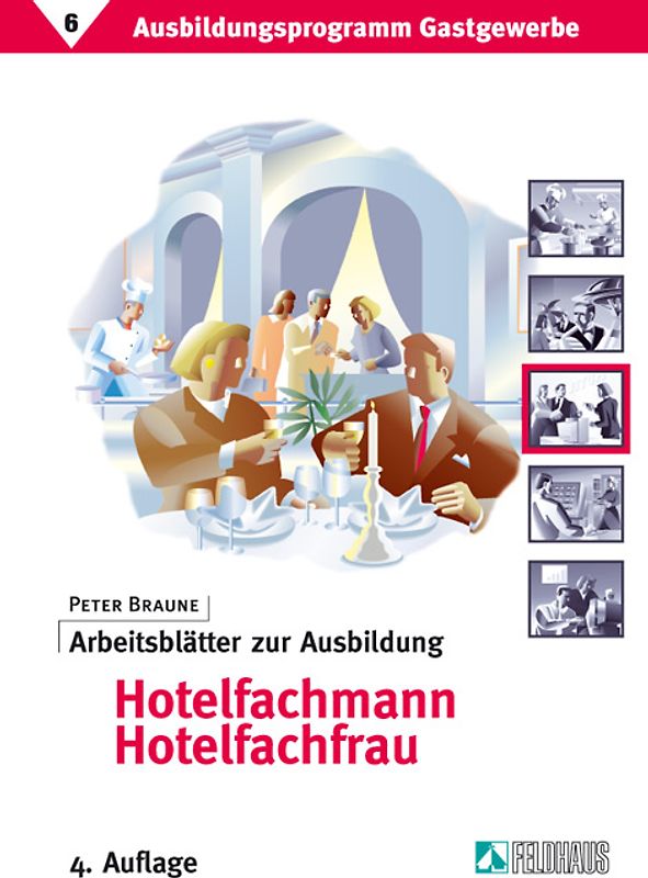 Ausbildungsprogramm Gastgewerbe / Arbeitsblätter zur Ausbildung Hotelfachmann/Hotelfachfrau