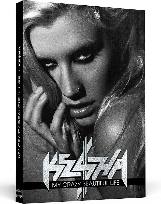 Ke$ha | Kesha - My Crazy Beautiful Life
