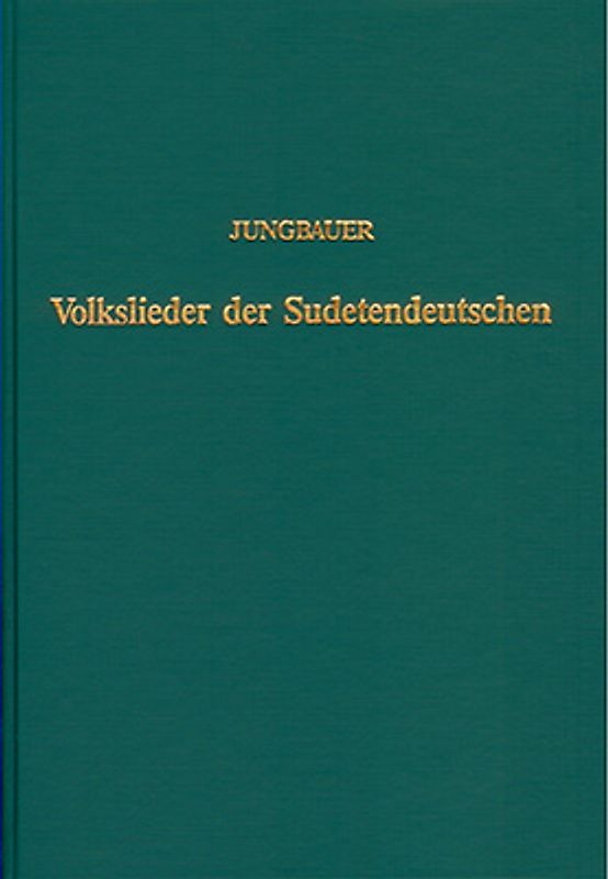 Die Volkslieder der Sudetendeutschen