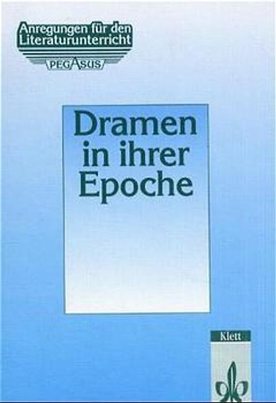 Dramen in ihrer Epoche