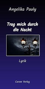 Trag mich durch die Nacht