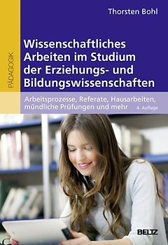 Wissenschaftliches Arbeiten im Studium der Erziehungs- und Bildungswissenschaften