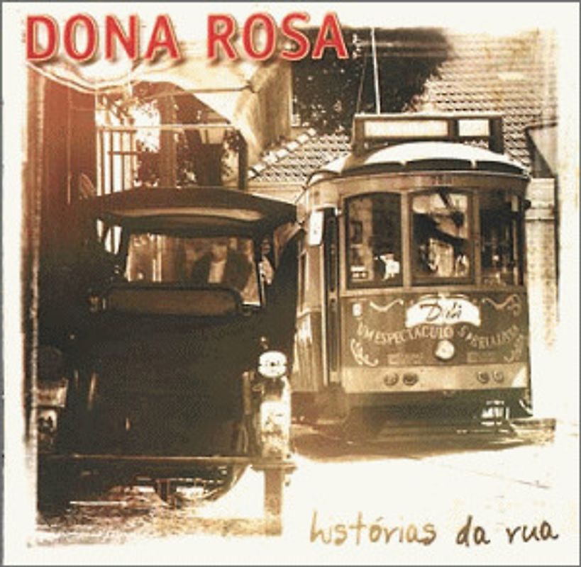Dona Rosa - Historias Da Rua