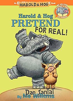 Harold & Hog Pretend For Real! (Elephant & Piggie Like Reading!) (Elephant & Piggie Like Reading!, 6, Band 6)