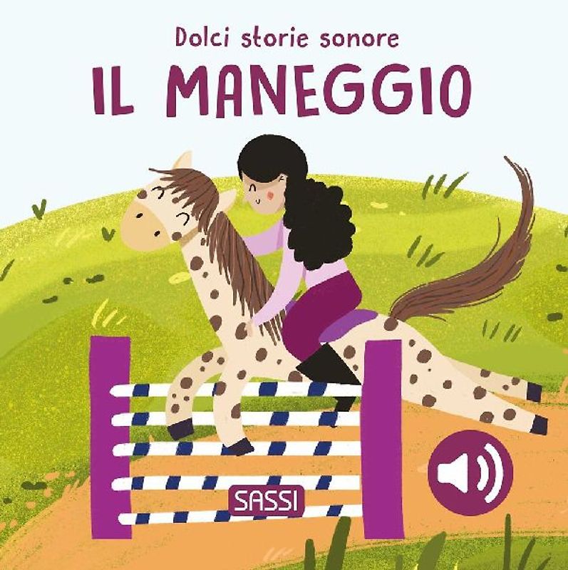 Il maneggio. Dolci storie sonore