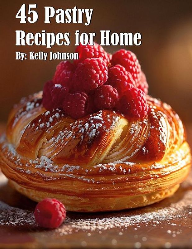 45 Pastry Recipes for Home