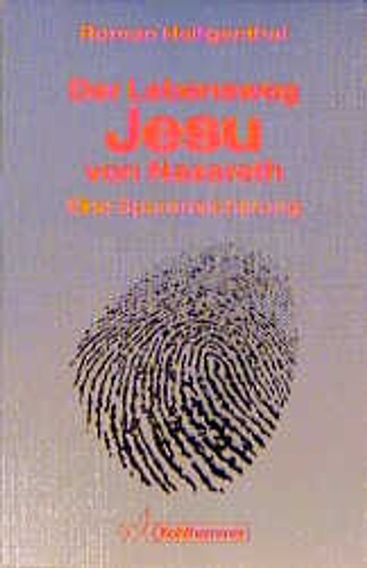 Der Lebensweg Jesu von Nazareth
