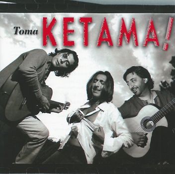 Ketama - Toma Ketama