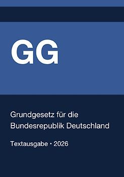 GG – Grundgesetz für die Bundesrepublik Deutschland 2026