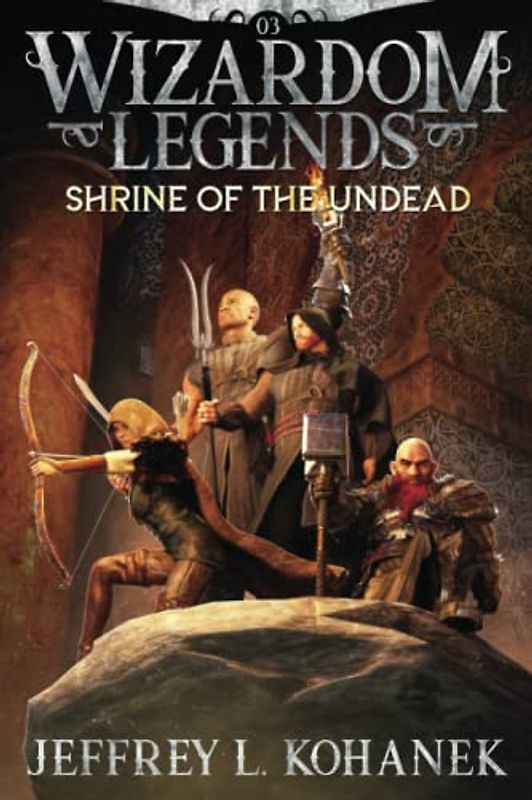 Wizardom Legends: Shrine of the Undead (Tor the Dungeon Crawler, Band 3)