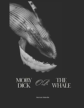 MOBY-DICK or THE WHALE