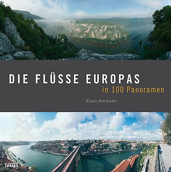 Die Flüsse Europas in 100 Panoramen