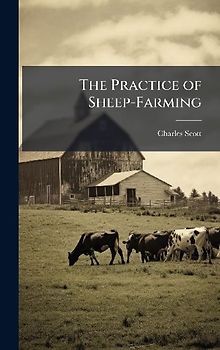 The Practice of Sheep-Farming