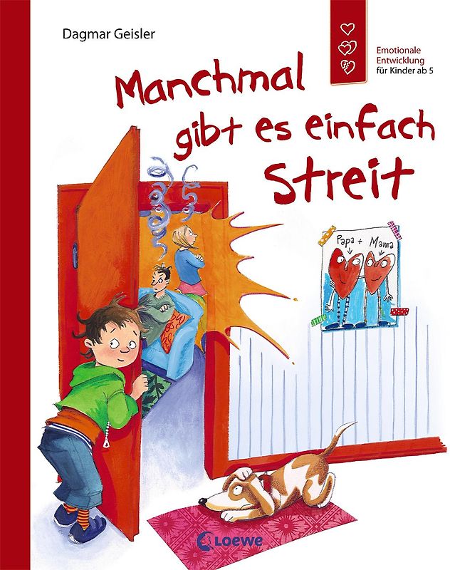 Manchmal gibt es einfach Streit (Starke Kinder, glückliche Eltern)