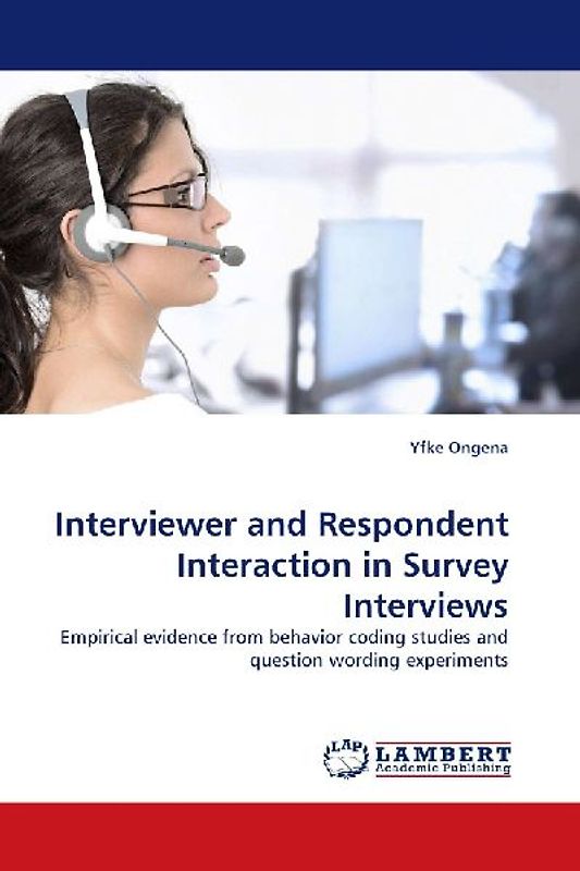 Interviewer and Respondent Interaction in Survey Interviews