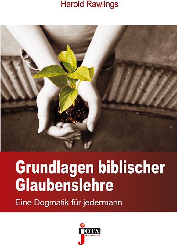 Grundlagen biblischer Glaubenslehre
