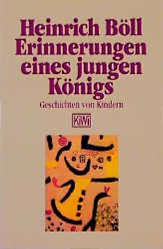 Erinnerungen eines jungen Königs. Geschichten von Kindern