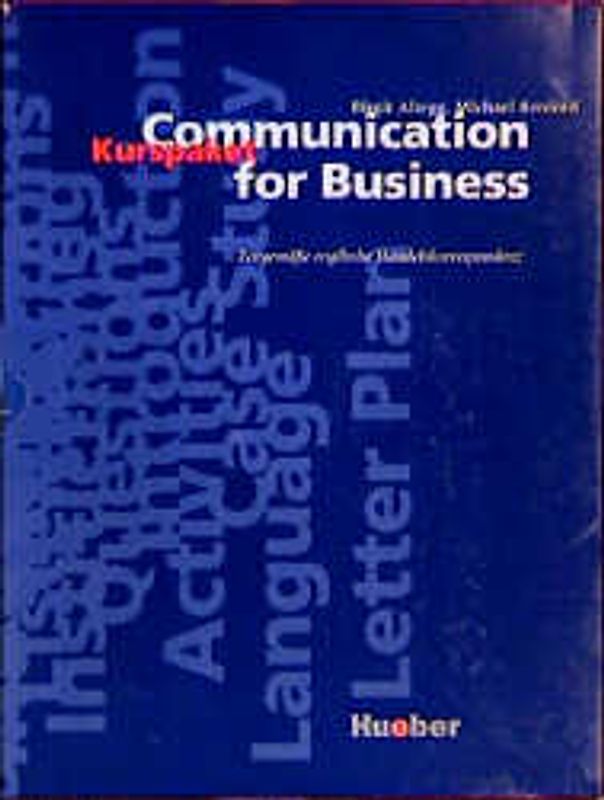 Communication for Business. Zeitgemässe englische Handelskorrespondenz... / Communication for Business