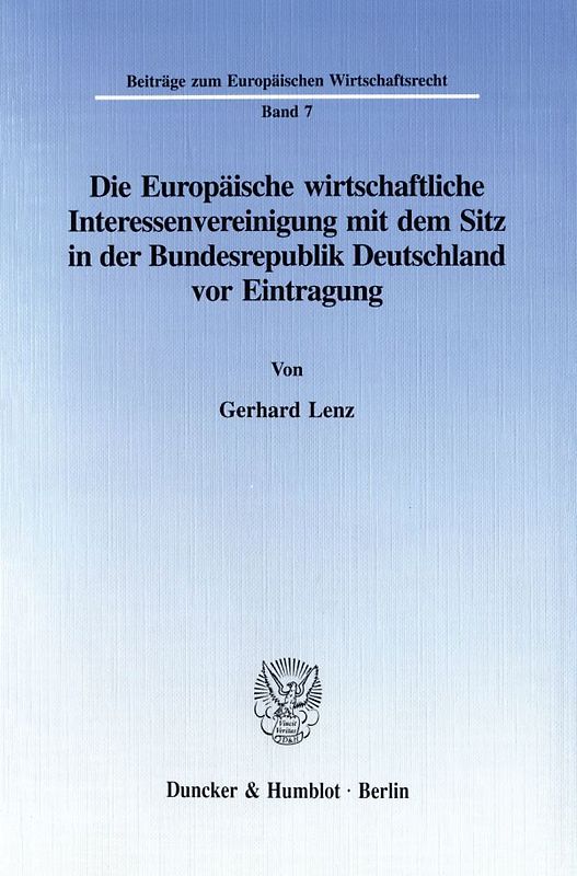 Die Europäische wirtschaftliche Interessenvereinigung mit dem Sitz in der Bundesrepublik Deutschland vor Eintragung.