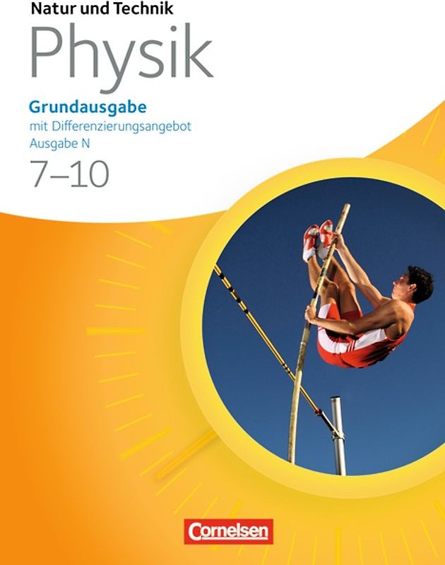 Natur und Technik - Physik: Grundausgabe mit Differenzierungsangebot - Ausgabe N - 7.-10. Schuljahr