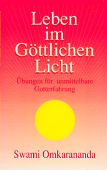 Leben im göttlichen Licht