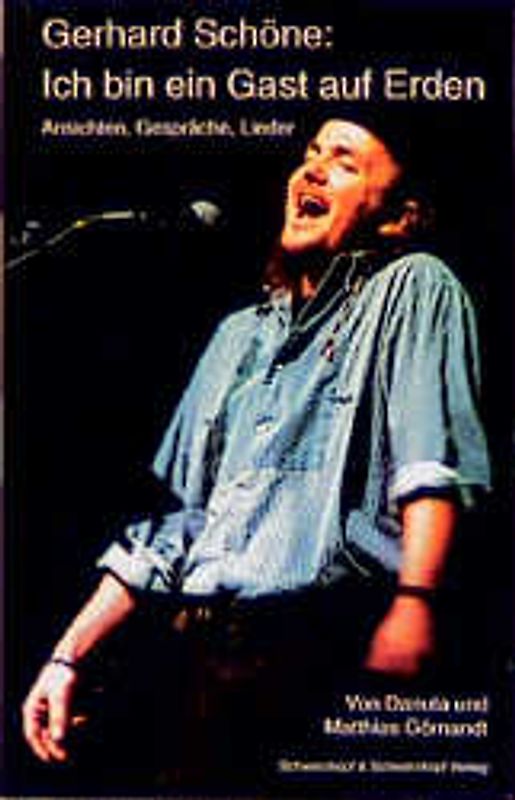 Gerhard Schöne: Ich bin ein Gast auf Erden