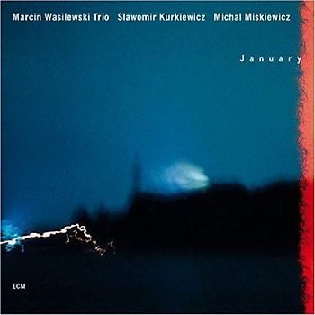 Marcin Trio Wasilewski - January
