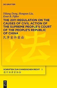 The 2011 Regulation on the Causes of Civil Action of the Supreme People's Court of the People's Republic of China