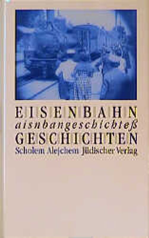 Eisenbahngeschichten