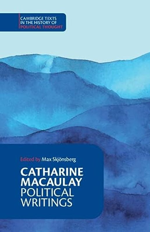 Catharine Macaulay: Political Writings