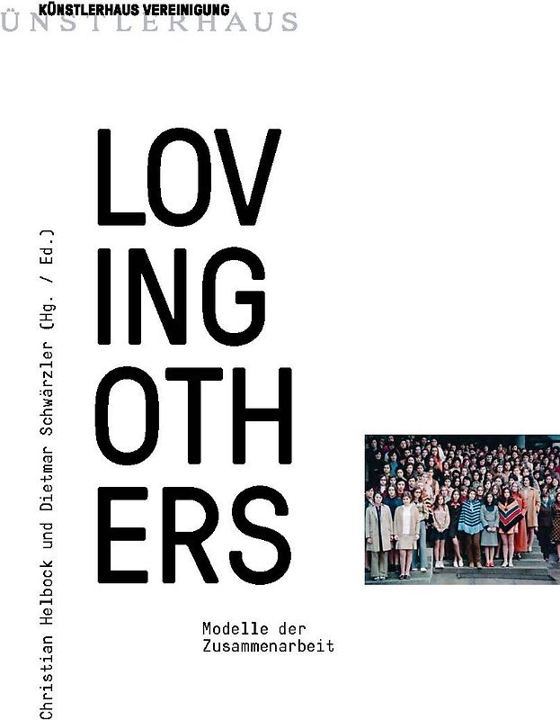 LOVING OTHERS – Models of collaboration