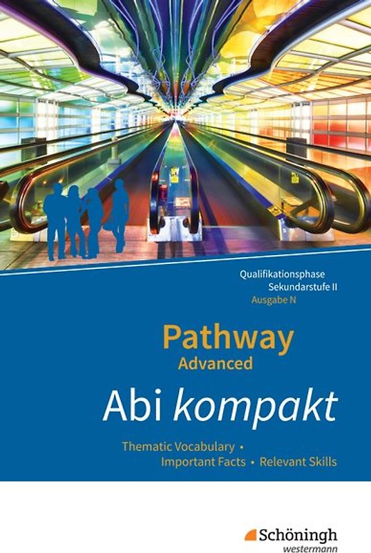 Pathway Advanced - Englisch für die Qualifikationsphase der gymnasialen Oberstufe - Ausgabe Niedersachsen u.a.
